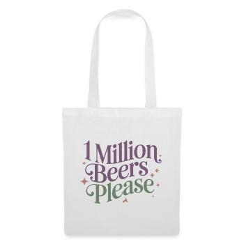 Un million de bières s’il vous plaît - Meme de boisson drôle - Sac en tissu - blanc - Devant