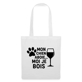 Mon chien aboie moi je bois, humour, cadeau noël - Sac en tissu - blanc - Devant