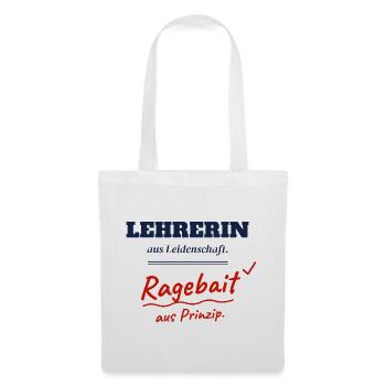 Lehrerin aus Leidenschaft Ragebait Jugendwort 2026 - Stoffbeutel - Weiß - Vorne