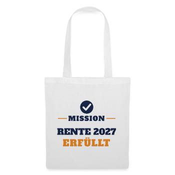 Rente 2027 – Mission erfüllt Ruhestand Geschenk - Stoffbeutel - Weiß - Vorne