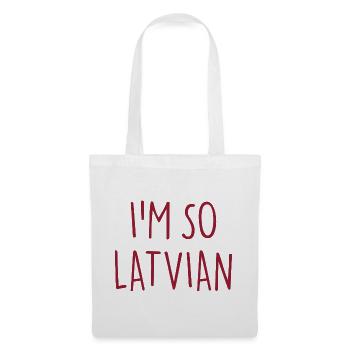 I'M SO LATVIAN Latvia Lettland - Tote Bag - white - Front