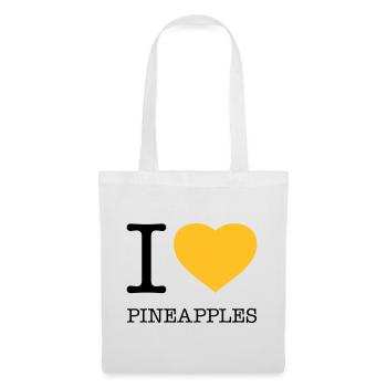 I LOVE PINEAPPLES Ananas - Stoffbeutel - Weiß - Vorne