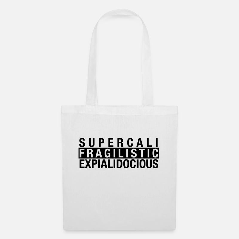 Supercalifragilisticexpialidocious - Stoffbeutel - Weiß