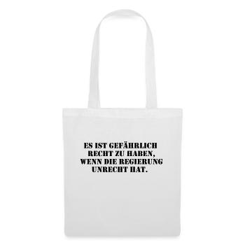 Es ist gefährlich recht zu haben - Tote Bag - white - Front