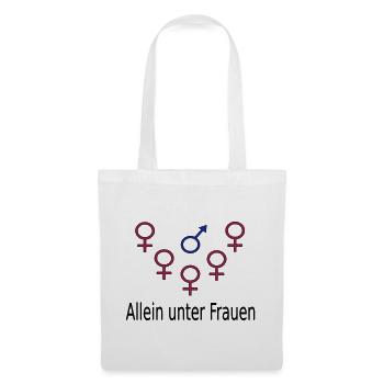 Allein unter Frauen - Stoffbeutel - Weiß - Vorne