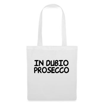 in dubio prosecco - Stoffbeutel - Weiß - Vorne