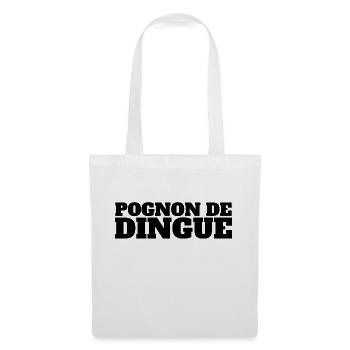 Pognon de Dingue - Sac en tissu - blanc - Devant