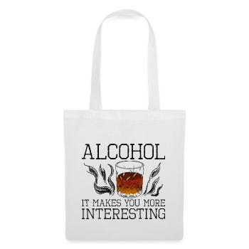 Alcohol, It Makes You More Interesting 2 - Stoffbeutel - Weiß - Vorne