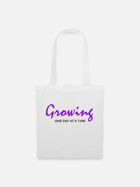 Growing One Day At A Time - Stoffbeutel - Weiß
