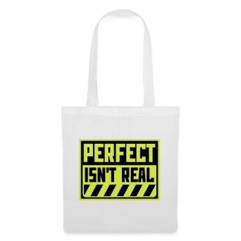 Perfect isn't real Perfekt Gibt Es Nicht Logo Text - Stoffbeutel - Weiß - Vorne