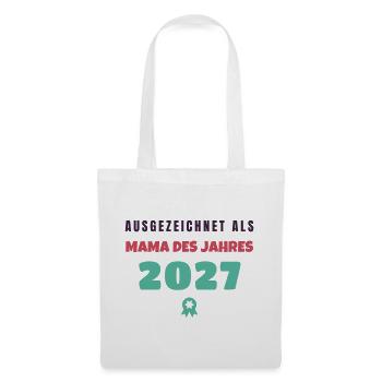 Mama des Jahres 2027 Auszeichnung Muttertag - Stoffbeutel - Weiß - Vorne