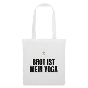Brot ist mein Yoga – Hobbybäcker Spruch - Stoffbeutel - Weiß - Vorne