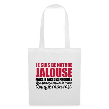 je suis de nature jalouse mais je fais des progrès - Sac en tissu - blanc - Devant