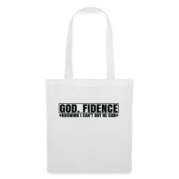 God fidence knowing i can t but he can - Tote Bag - white - Front
