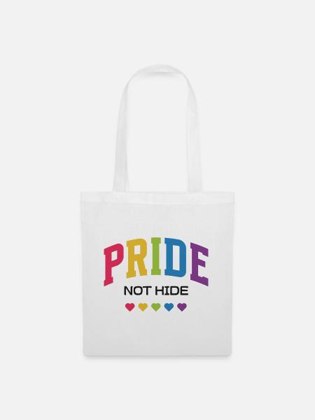 LGBTQ-Pride-Monat – Pride, nicht verstecken. - Stoffbeutel - Weiß