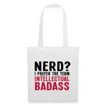 Nerd? I prefer the term intellectual badass II 2c - Tote Bag - white - Front