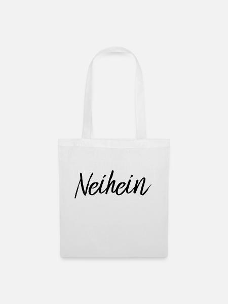 Neihein Nö Nein Nee Mach Ich Nicht Stur Geschenk - Stoffbeutel - Weiß