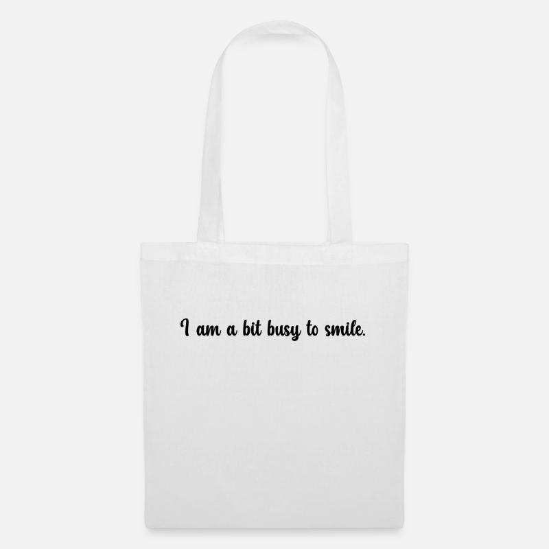 A funny expression, I am a bit busy to smile - Tote Bag - white