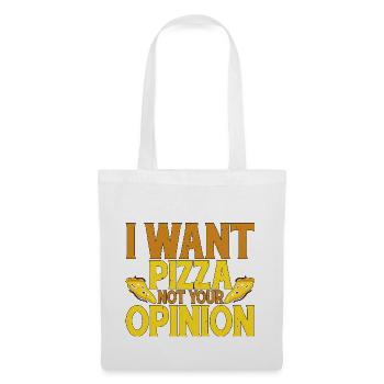 Je veux de la pizza, pas votre opinion 2 - Sac en tissu - blanc - Devant