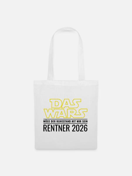 Rentner 2026 Das wars Ruhestand Rente - Stoffbeutel - Weiß