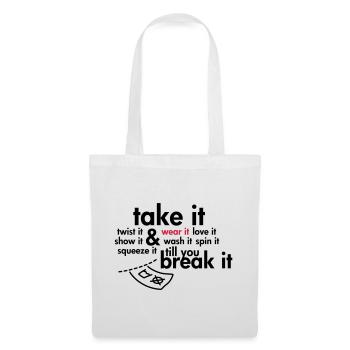 Take it & wear it.. - Stoffbeutel - Weiß - Vorne