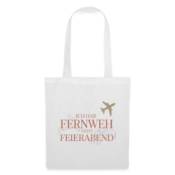  Ich Hab Fernweh Statt Feierabend Reise Spruch Für - Stoffbeutel - Weiß - Vorne