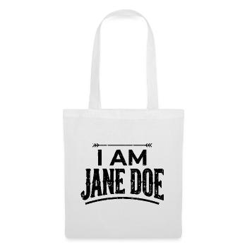 ICH BIN JANE DOE Ich stehe mit Unterstützung der Frauenbewegung - Stoffbeutel - Weiß - Vorne