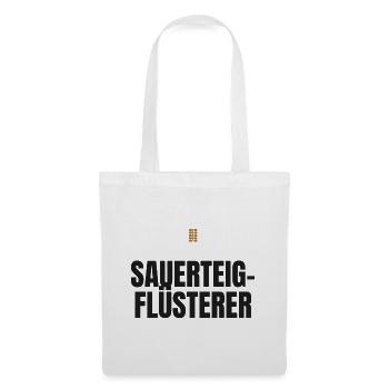 Sauerteig-Flüsterer – Brotbacken Spruch - Stoffbeutel - Weiß - Vorne