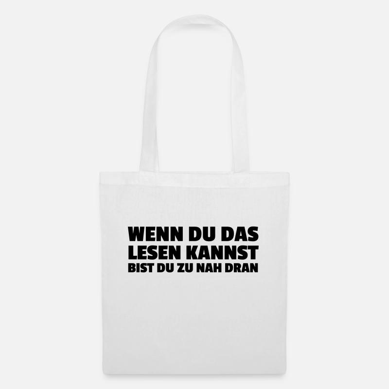 Wenn du das lesen kannst... - Stoffbeutel - Weiß