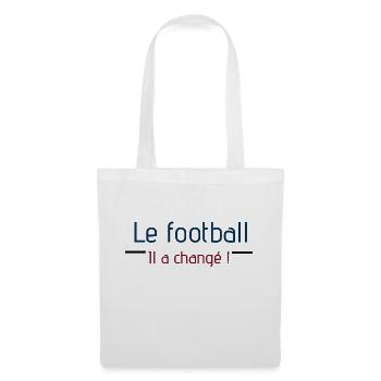 Le football il a changé ! - Sac en tissu - blanc - Devant
