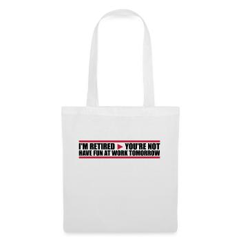 have fun at work - Tote Bag - white - Front