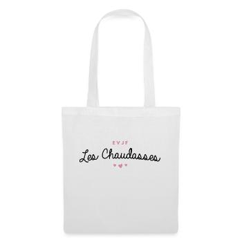 T-shirt EVJF "Les Chaudasses" - Sac en tissu - blanc - Devant