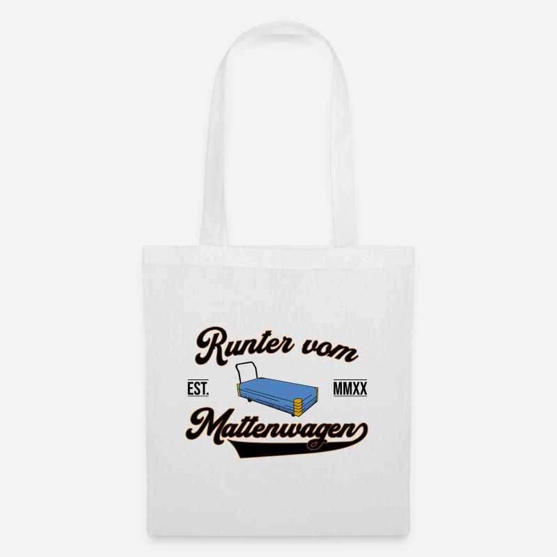 Runter vom Mattenwagen - Stoffbeutel - Weiß