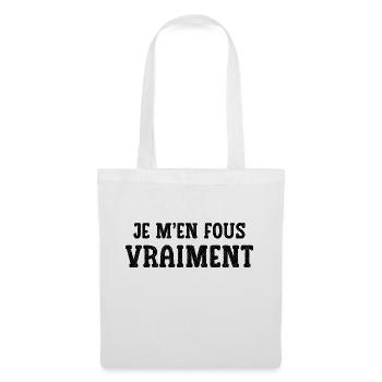 je m'en fous vraiment - Sac en tissu - blanc - Devant