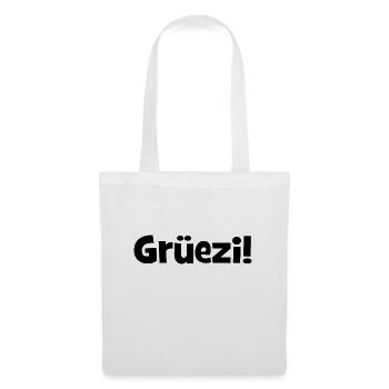 Grüezi - Schweiz - Switzerland - Swiss - Suisse - Tote Bag - white - Front