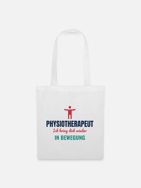 Physiotherapeut – Ich bring dich in Bewegung - Stoffbeutel - Weiß