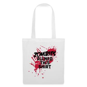 zombies runied this shirt - zombie blutflecken - Stoffbeutel - Weiß - Vorne