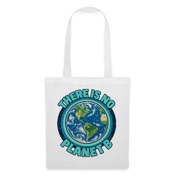There Is No Planet B – Erde und Klimaschutz - Stoffbeutel - Weiß - Vorne