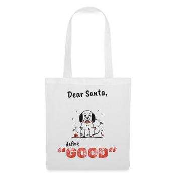 Lieber Santa Pooch: Definiere gut - Stoffbeutel - Weiß - Vorne