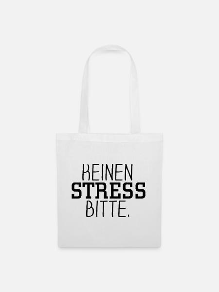 Keinen Stress bitte - Stoffbeutel - Weiß