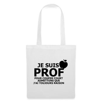 Je suis Prof - Sac en tissu - blanc - Devant