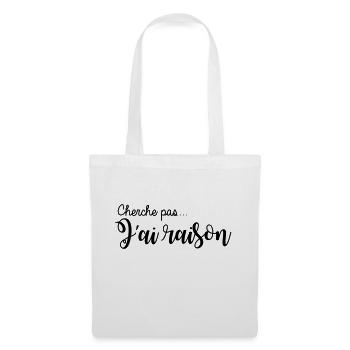 cherche pas... j'ai raison - Sac en tissu - blanc - Devant