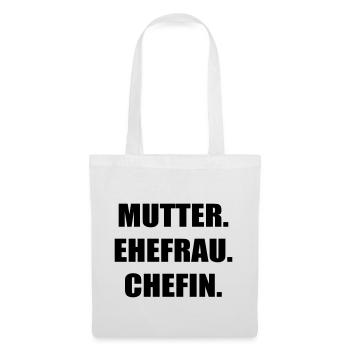 Mutter Ehefrau Chefin - Stoffbeutel - Weiß - Vorne