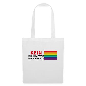 Kein Millimeter nach Rechts mit Pride- Spruch - Stoffbeutel - Weiß - Vorne