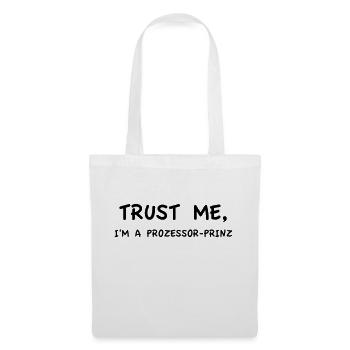 Trust Me I'm a Processor Prince Monochrome - Tote Bag - white - Front