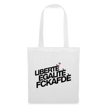 Liberté Egalité Fckafdé - Stoffbeutel - Weiß - Vorne