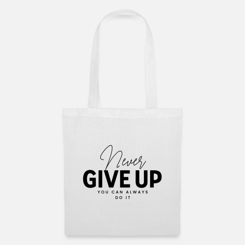Never Give Up - Stoffbeutel - Weiß