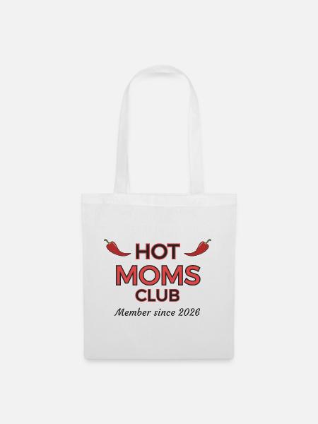Hot Moms Club - Member since 2026 - Stoffbeutel - Weiß