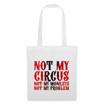 Pas mon cirque Pas mes singes Pas mon problème 3 - Sac en tissu - blanc - Devant