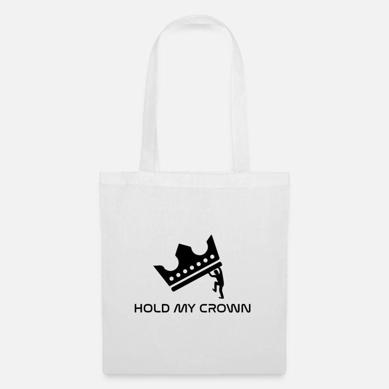 Hold my crown - Stoffbeutel - Weiß